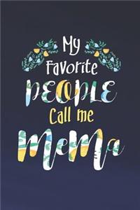 My Favorite People Call Me Mema