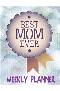 Best Mom Ever Weekly Planner