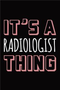It's a radiologist thing