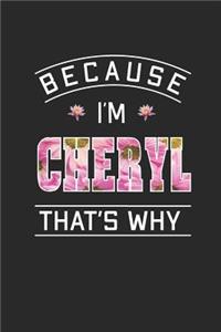 Because I'm Cheryl That's Why