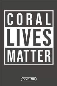 Coral Lives Matter