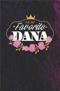 I'm The Favorite Dana