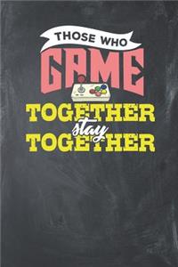 Those who game together stay together