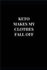 Keto Makes My Clothes Fall Off