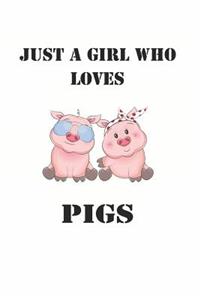 Just a Girl Who Loves Pigs