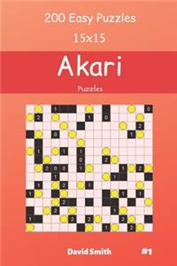 Akari Puzzles - 200 Easy Puzzles 15x15 vol.1