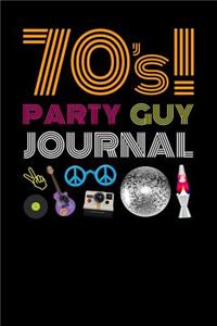 70s Party Guy Journal