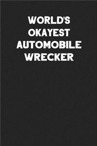 World's Okayest Automobile Wrecker