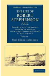 Life of Robert Stephenson, F.R.S.