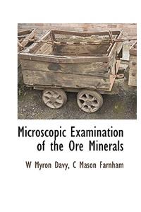 Microscopic Examination of the Ore Minerals