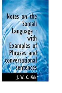 Notes on the Somali Language