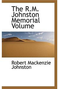 The R.M. Johnston Memorial Volume