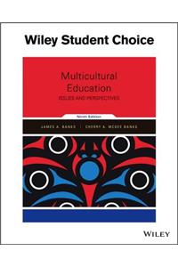 Multicultural Education: Issues and Perspectives