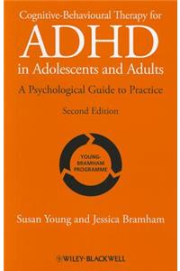 Cognitive-Behavioural Therapy for ADHD in Adolescents and Adults