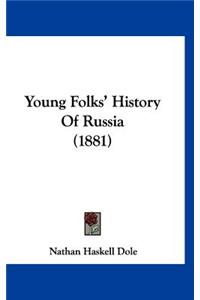 Young Folks' History Of Russia (1881)