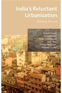 India's Reluctant Urbanization