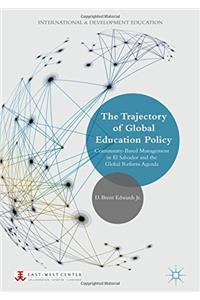 Trajectory of Global Education Policy