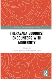 Theravāda Buddhist Encounters with Modernity