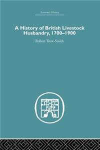 History of British Livestock Husbandry, 1700-1900