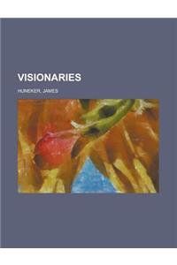 Visionaries