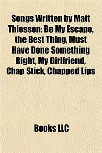 Songs Written by Matt Thiessen