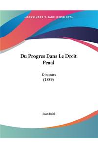 Du Progres Dans Le Droit Penal