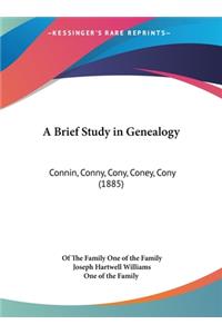 A Brief Study in Genealogy: Connin, Conny, Cony, Coney, Cony (1885)