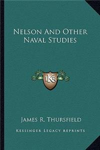 Nelson and Other Naval Studies