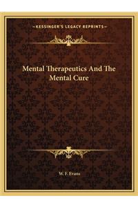 Mental Therapeutics and the Mental Cure