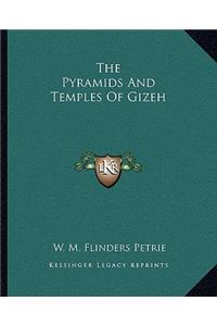 Pyramids and Temples of Gizeh