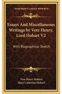 Essays and Miscellaneous Writings by Vere Henry, Lord Hobart V2