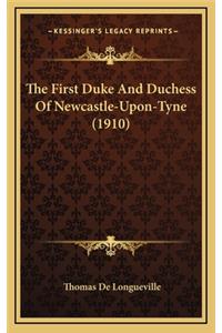 The First Duke and Duchess of Newcastle-Upon-Tyne (1910)