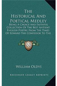 The Historical and Poetical Medley