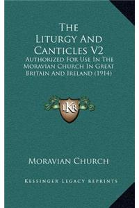 The Liturgy and Canticles V2
