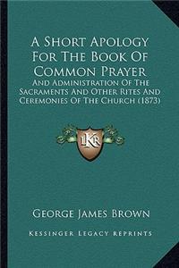 Short Apology for the Book of Common Prayer