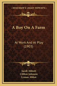 A Boy on a Farm
