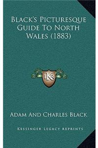 Black's Picturesque Guide To North Wales (1883)