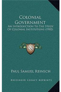 Colonial Government