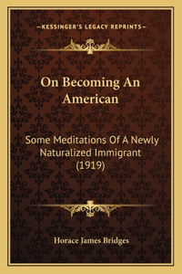On Becoming an American