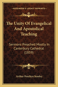 The Unity Of Evangelical And Apostolical Teaching