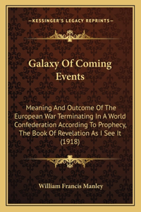 Galaxy Of Coming Events