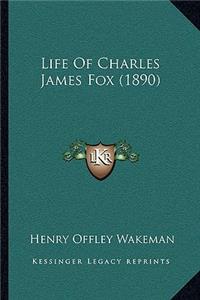 Life Of Charles James Fox (1890)