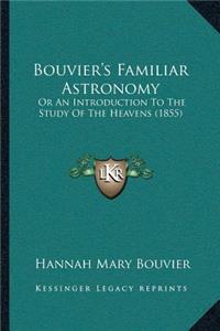 Bouvier's Familiar Astronomy