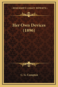 Her Own Devices (1896)