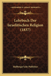 Lehrbuch Der Israelitischen Religion (1837)