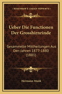 Ueber Die Functionen Der Grosshirnrinde