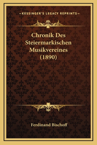 Chronik Des Steiermarkischen Musikvereines (1890)