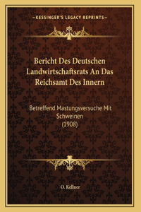 Bericht Des Deutschen Landwirtschaftsrats An Das Reichsamt Des Innern