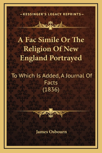 A Fac Simile Or The Religion Of New England Portrayed