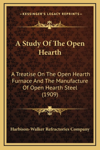 A Study Of The Open Hearth